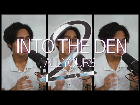 All Yours - DEN (Into the DEN #2)