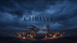 Download lagu CHRISYE - Orchestral Instrumental (A Symphonic Journey) mp3