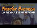 Pancho Barraza - La Reyna de Mi Hogar (Audio Oficial)