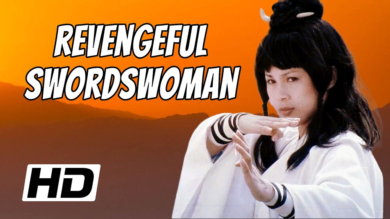 Wu Tang Collection - Revengeful Swordswoman-HD - High Definition- CHIA LING (Judy Lee)