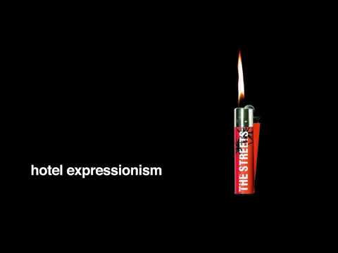 The Streets - Hotel Expressionism (Official Audio)