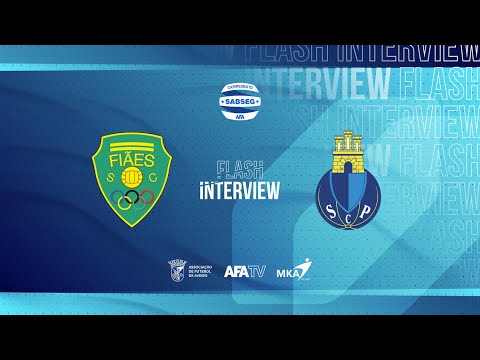 Flash Interview - Fiães SC x SC Paivense (J04)