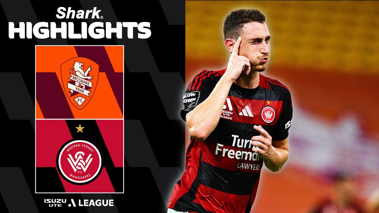 Brisbane Roar vs Western Sydney Wanderers Highlights