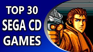 My Top 30 Sega CD / Mega-CD Games - NTSC-U (US)