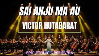 Download lagu SAI ANJU MA AU - Victor Hutabarat | EPIC EMOTIONAL ETHNIC ORCHESTRA COVER Full Cinematic Version mp3