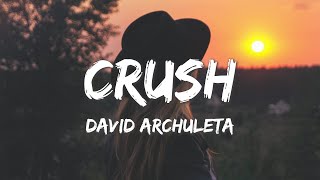Crush - David Archuleta (Lyrics)