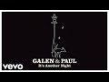 Galen Paul Galen Ayers Paul Simonon It S Another Night Official Visualiser