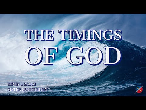 The Timings Of God - Live With Sister Ruth - Kevin Zadai