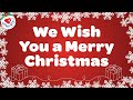 We Wish You a Merry Christmas with Lyrics 🎄 Christmas Songs & Carols