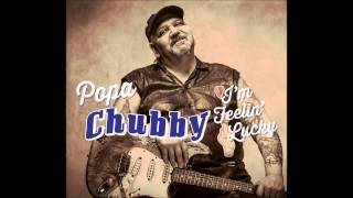 Popa Chubby - Rollin´ And Tumblin´