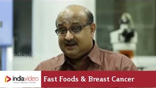 Fast foods and Breast cancer 