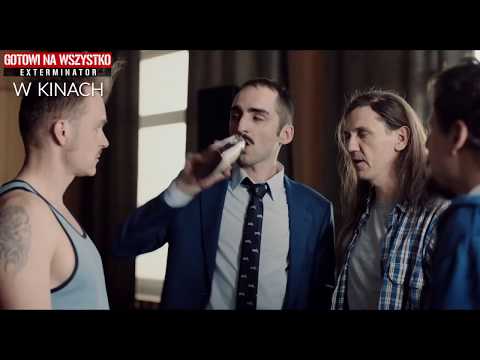 GOTOWI NA WSZYSTKO. EXTERMINATOR. Przebojowa komedia od producentów "Ostatniej rodziny".