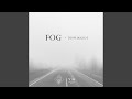 Fog (Unplugged)