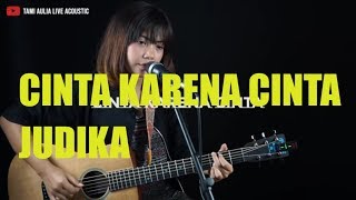 Download lagu Cinta Karena Cinta Judika Tami Aulia Cover Lirik Lyric mp3 Download lagu Cinta Karena Cinta Judika Tami Aulia Cover Lirik Lyric mp3