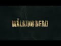 The Walking Dead - Season 11 - Official Intro (Episode 11.01 - 11.02)