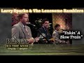 LARRY SPARKS "Takin' A Slow Train"