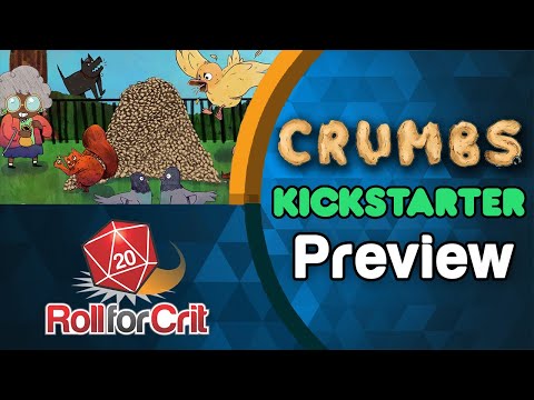 Crumbs Kickstarter Preview | Roll For Crit