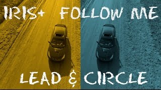 IRIS + FOLLOW ME LEAD AND CIRCLE TESTS + CAR CHASE