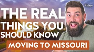 The REAL Things You Should Know Before Moving to Missouri