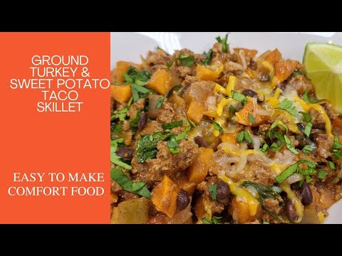 Ground Turkey & Sweet Potato Taco Skillet #food #sweet