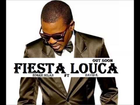 ROGER MILAN  ft David R. - FIESTA LOUCA (Radio Edit)