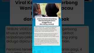 VIRAL Keributan Terjadi di Gerbong Wanita Kacau hingga Ricuh dan Saling Jambak