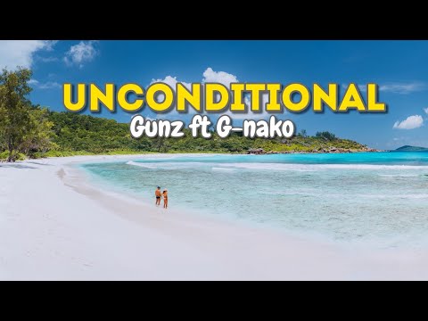 Unconditional, Gunz feat G Nako(official music video)& #S2KIZZY