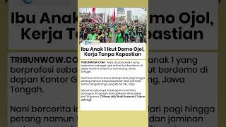 Ibu Anak 1 Ikut Demo Ojol di Semarang, Kerja Pagi hingga Petang Tanpa Kepastian Penghasilan