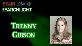 Trenny Gibson on BrainScratch Searchlight