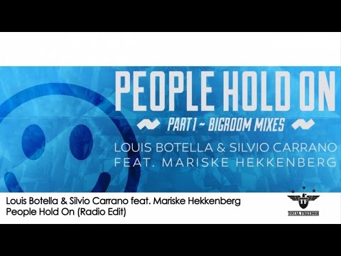 Louis Botella & Silvio Carrano Ft. Mariske Hekkenberg - People Hold On (Radio Edit)