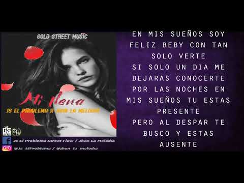 Js El Problema ❌ @jhonlamelodia  - Mi Nena (lyrics) (Prod By. Dw Music)