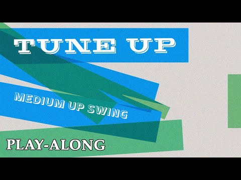 Tune Up - Medium Up Swing || BACKING TRACK
