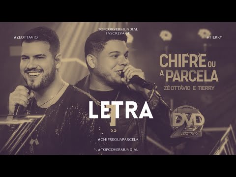 ZÉ OTTÁVIO E TIERRY - CHIFRE OU A PARCELA [Musica com LETRA] #ZEOTTAVIO #TIERRY