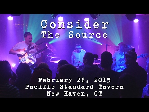 Consider The Source: 2015-02-26 - Pacific Standard Tavern; New Haven, CT [4K]