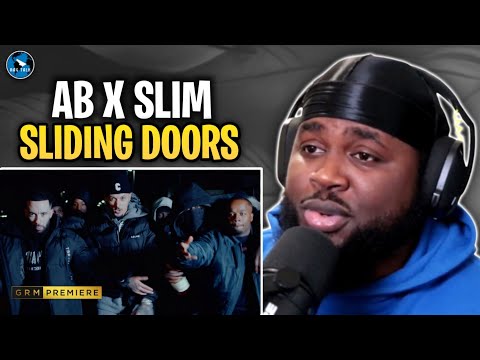 AB x Slim - Sliding Doors [Music Video] | GRM Daily REACTION