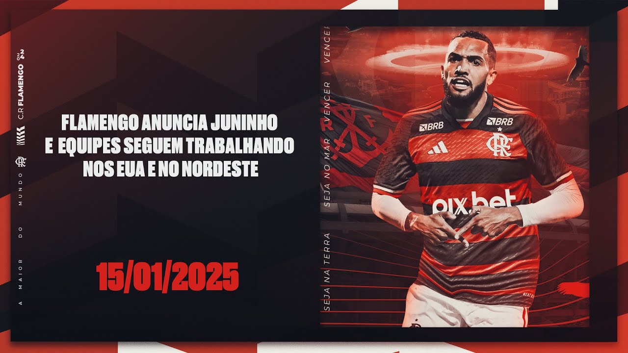Flamengo anuncia Juninho e equipes seguem trabalhando nos EUA e no Nordeste