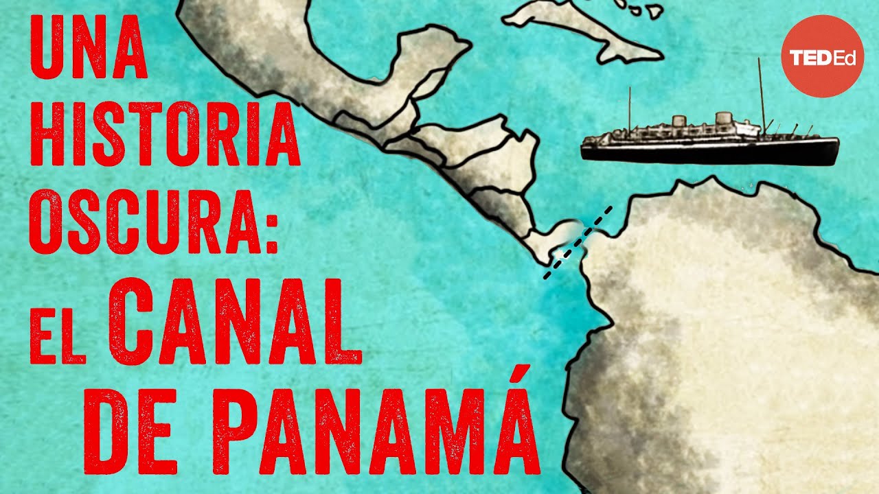 Demolición, enfermedades y muerte: la construcción del Canal de Panamá - Alex Gendler