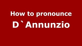How to pronounce D`annunzio