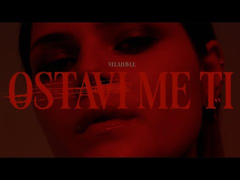Velahavle - Ostavi me ti