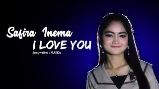 Download lagu Safira Inema - I Love You mp3 Download lagu Safira Inema - I Love You mp3