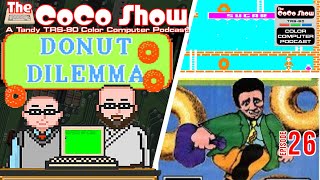 Donut Dilemma is a Marentes Masterpiece! The CoCo Show: A TRS-80 Color Computer Podcast 26