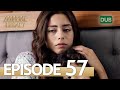 Amanat (Legacy) - Episode 57 | Urdu Dubbed | Season 1 [ترک ٹی وی سیریز اردو میں ڈب]