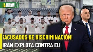 Irán acusa a EU de discriminación: presidente sin visa para Mundial 2026