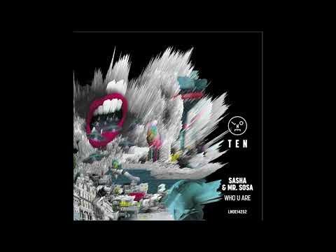 LNOE142 - Sasha & Mr. Sosa - Who U Are (Official Audio)