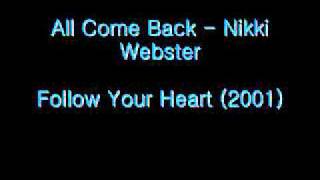 All Come Back - Nikki Webster (Follow Your Heart)