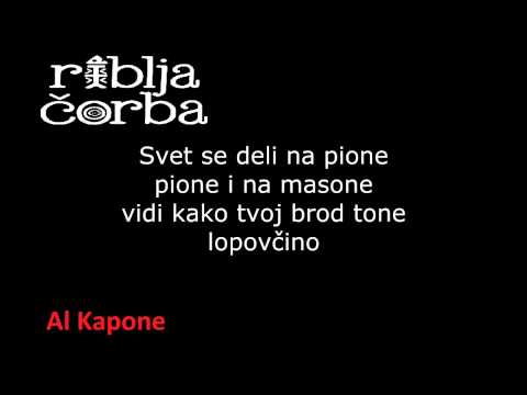 Riblja Čorba - Al Kapone HQ (tekst / lyrics)