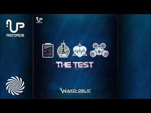 Wako-Delic - The Test [Full EP]
