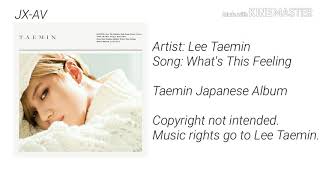Taemin Japanese Album - What's This Feeling (Audio)