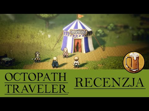 Octopath Traveler (Switch) Recenzja + Imperialny Porter Bałtycki z Suską Sechlońską