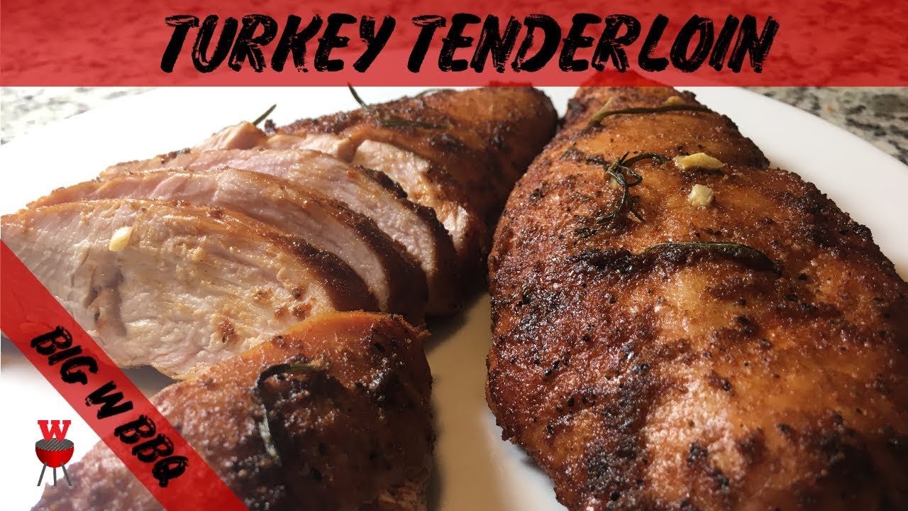 Smoked Turkey Tenderloin | Turkey Breast | Big W BBQ